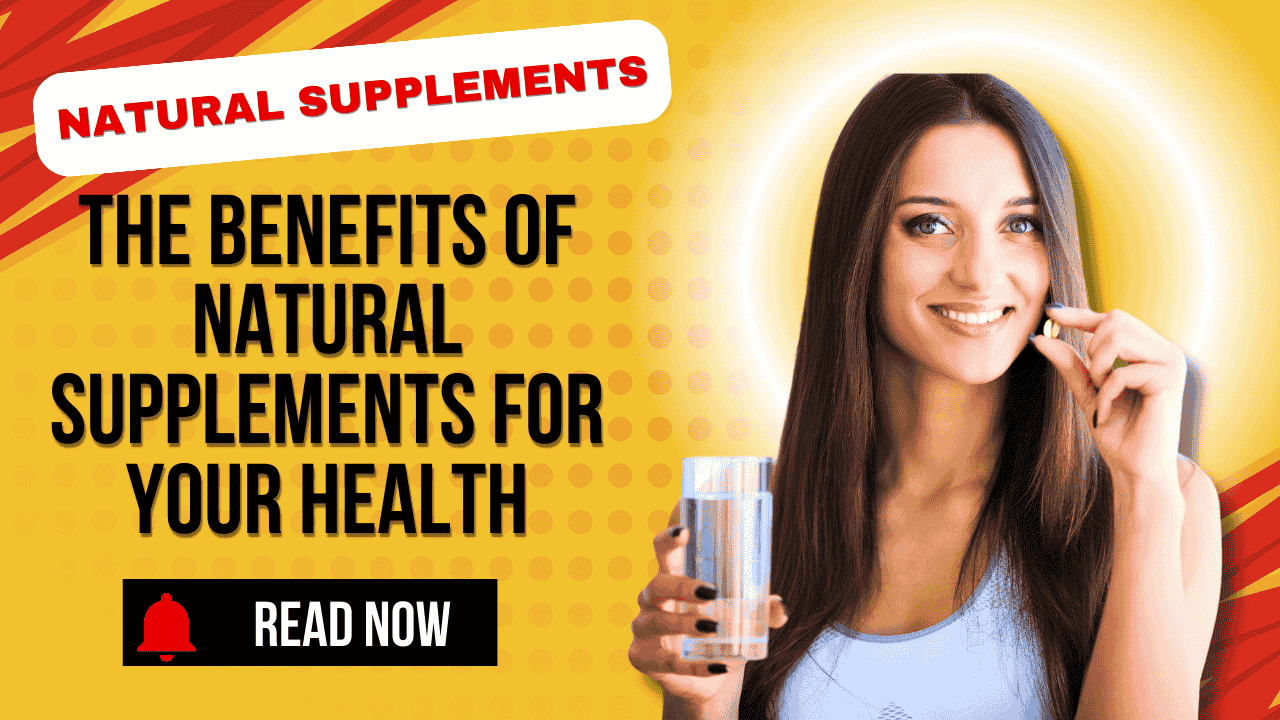 Natural Supplements Benefits