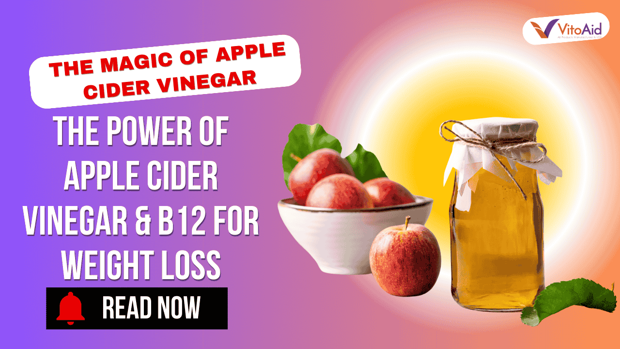 Apple Cider Vinegar and B12 for Weight Loss